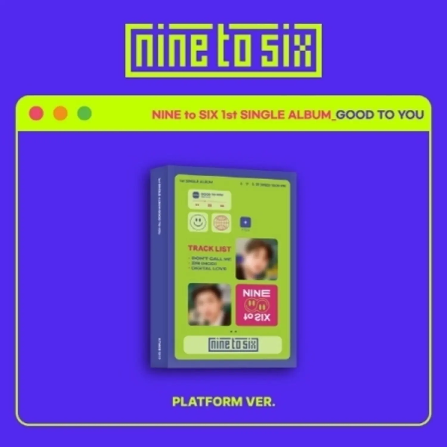 Nine To Six - Good To You - Platform QR Card Album - incl. 2 Selfie Photocards, 8pc Official Photocard Set + Sticker  [DISCLESS DIGITAL] Photos, Stickers, Asia - Import