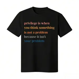 Empowering Women's Rights TShirt Retro Feminist Gift Tee for Women Featuring the Statement Privilege Is When You Think Something Isn't a Problem