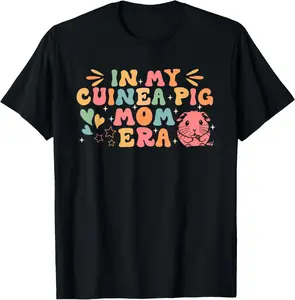 [100% Cotton] 100% Cotton In My Guinea Pig Mom Era Funny Groovy Guinea Pig Mothers Day T-Shirt Round Neck Short Sleeve T-Shirt Women'S Men Graphic Tee Golf Gift T-Shirt For Men And Women