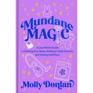 Mundane Magic Productivity & Mindset Guide for Daily Habits, Focus & Getting Things Done - Hardcover