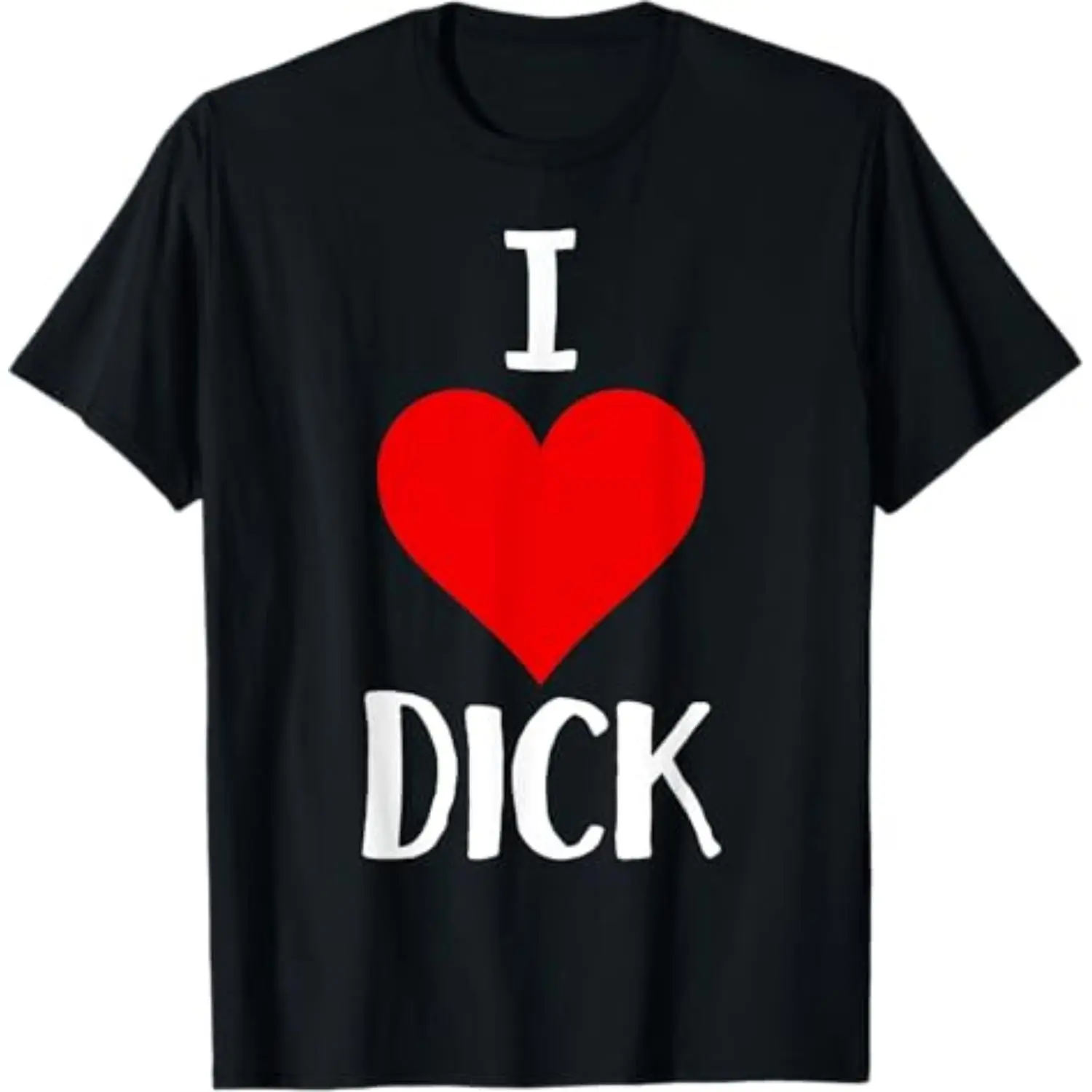 [100% Cotton] [100% Cotton]  I Love Dick T Shirt Funny Gay Pride Gift T-Shirt T-Shirt For Men And Women