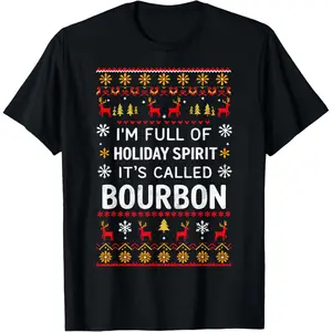 Ugly Sweater Holiday Spirit it's Called Bourbon Christmas T-Shirt, 100% Cotton, Single Side Printed, Black Short Sleeve T-shirt, 1 pc, Christmas Halloween Thanksgiving Gift