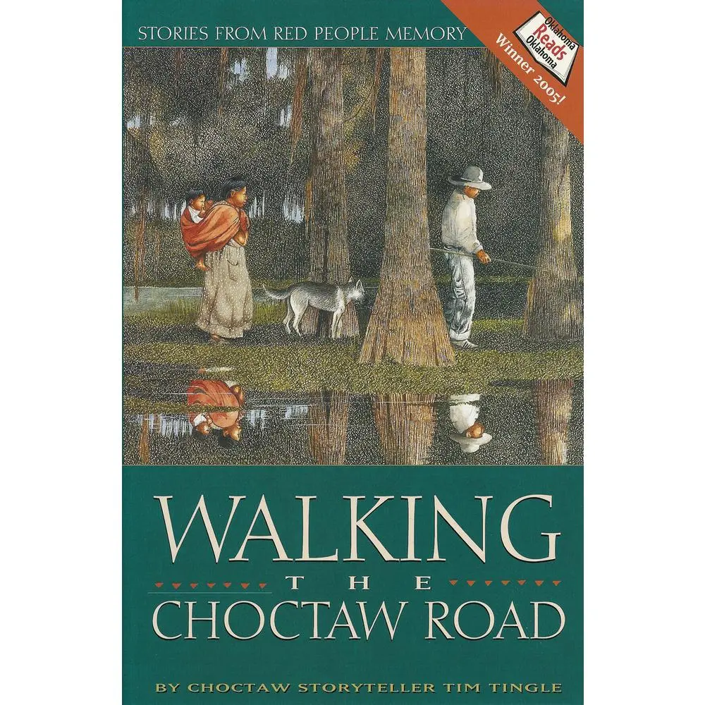 USED Book - Walking the Choctaw Road: Stories from Red People Memory by Tingle, Tim (Hardcover) - english
