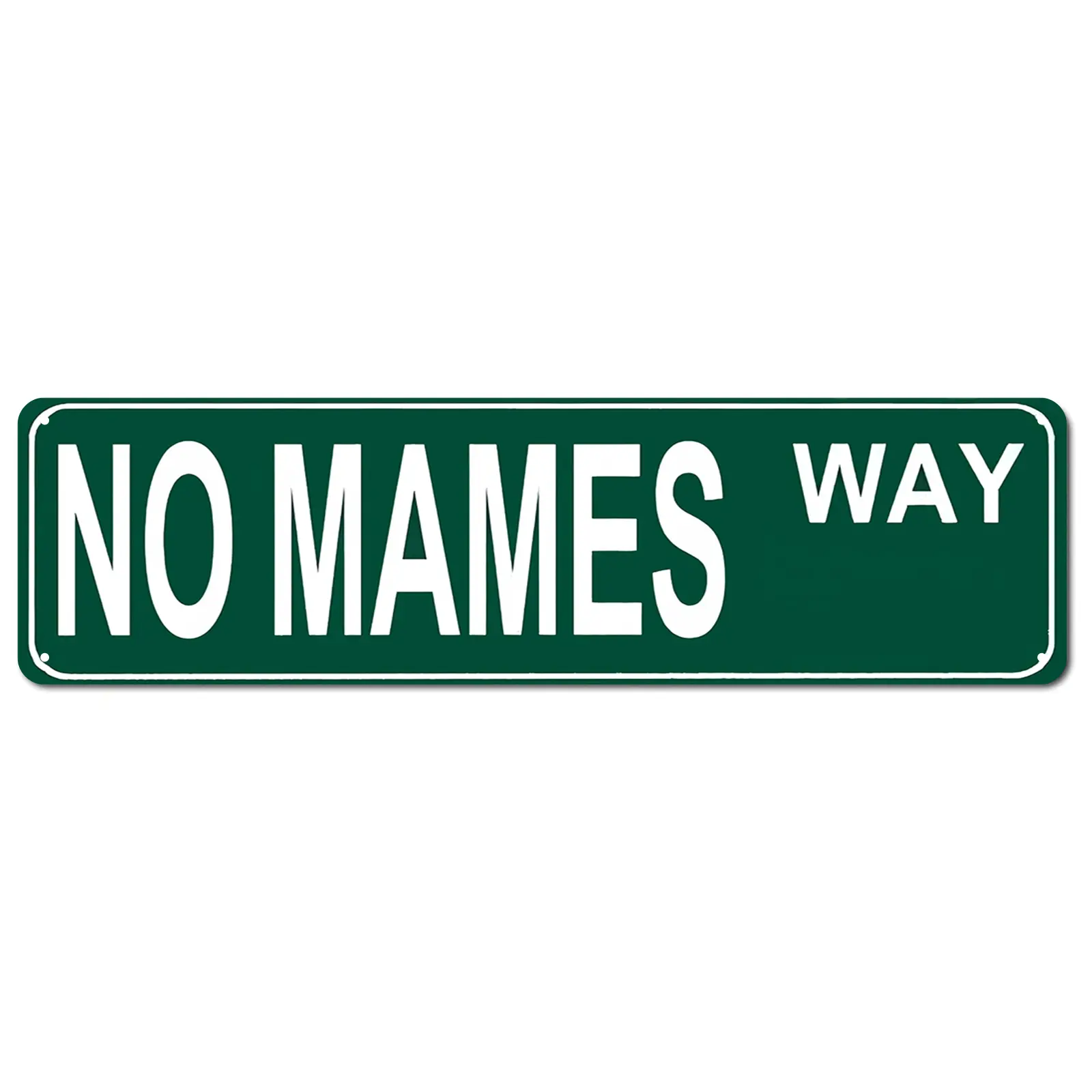 16x4 Inch Aluminum Decorative Home Sign - No Mames Way Funny Spanish Street Metal-Toned Novelty Quirky Hispanic-Inspired Wall Decor for Man Cave, Bar - Retro Tin Gift for Spanish Speakers, Decorative Home Signs, Hispanic-Inspired Home Signs