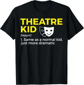 100% Cotton Theatre Kid Definition Actor T-Shirt