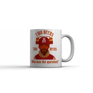 Two Beers Or Not Two Beers What Was The Question Mug Funny Sarcastic Graphic Novelty Coffee Cup - 11oz Funny Coffee Mugs Ceramic Printed Drinkware Cup