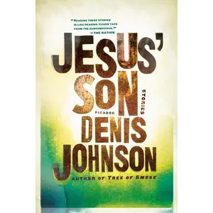Jesus' Son by Denis Johnson (Paperback)