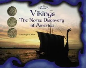 USED-Vikings: The Norse Discovery of America by Hopkins Ph. D., Andrea (Library Binding)
