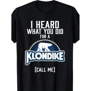 Unisex Boxy Fit Heavyweight TeeUnique I Heard What You Did for a Klondike Graphic T-Shirt - Men's Casual  Black Tee with 180G Weight and Relaxed Fit - Funny Humorous Statement ShirtFashion	Unisex T-shirts M-5XLClean Look