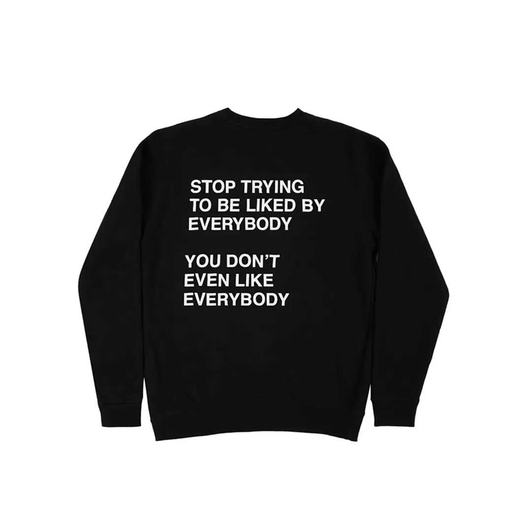 We're Not Really Strangers Stop Trying Crewneck Sweatshirt We're Not Really Strangers Stop Trying Crewneck Sweatshirt