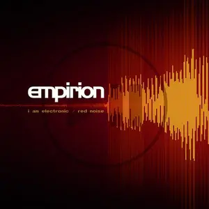 Empirion - I Am Electronic / Red Noise  [12-INCH SINGLE VINYL RECORD] Extended Play