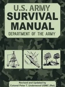 The Official U.S. Army Survival Manual, Updated Paperback – Emergency Preparedness Guide with Outdoor Skills, Survival Tips, Camping Advice, Outdoor Camouflage & Weather Insights for Plant Enthusiasts