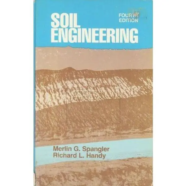 USED-Soil Engineering (The Harper & Row Series in Civil Engineering) by Merlin Grant Spangler (Hardcover)
