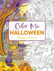 Color Me Halloween: A Spooky Coloring Book by Editors of Cider Mill Press [Paperback Book]
