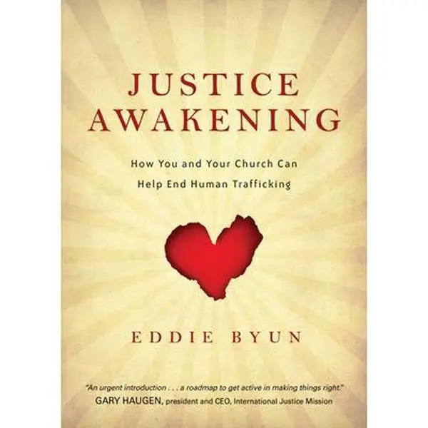 USED-Justice Awakening: How You and Your Church Can Help End Human Trafficking by Byun, Eddie (Paperback)