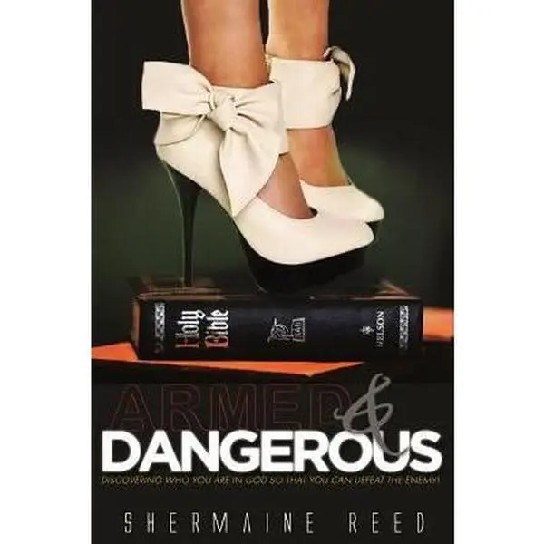 USED-Armed & Dangerous: Discovering Who You Are In God So That You Can Defeat The Enemy! by Reed, Shermaine (Paperback)