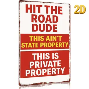 "Hit The Road Dude - Private Property" Vintage Aluminum Metal Sign - 12x8in Funny Wall Decor for Home Plaque Gift Room Outdoors Gate
