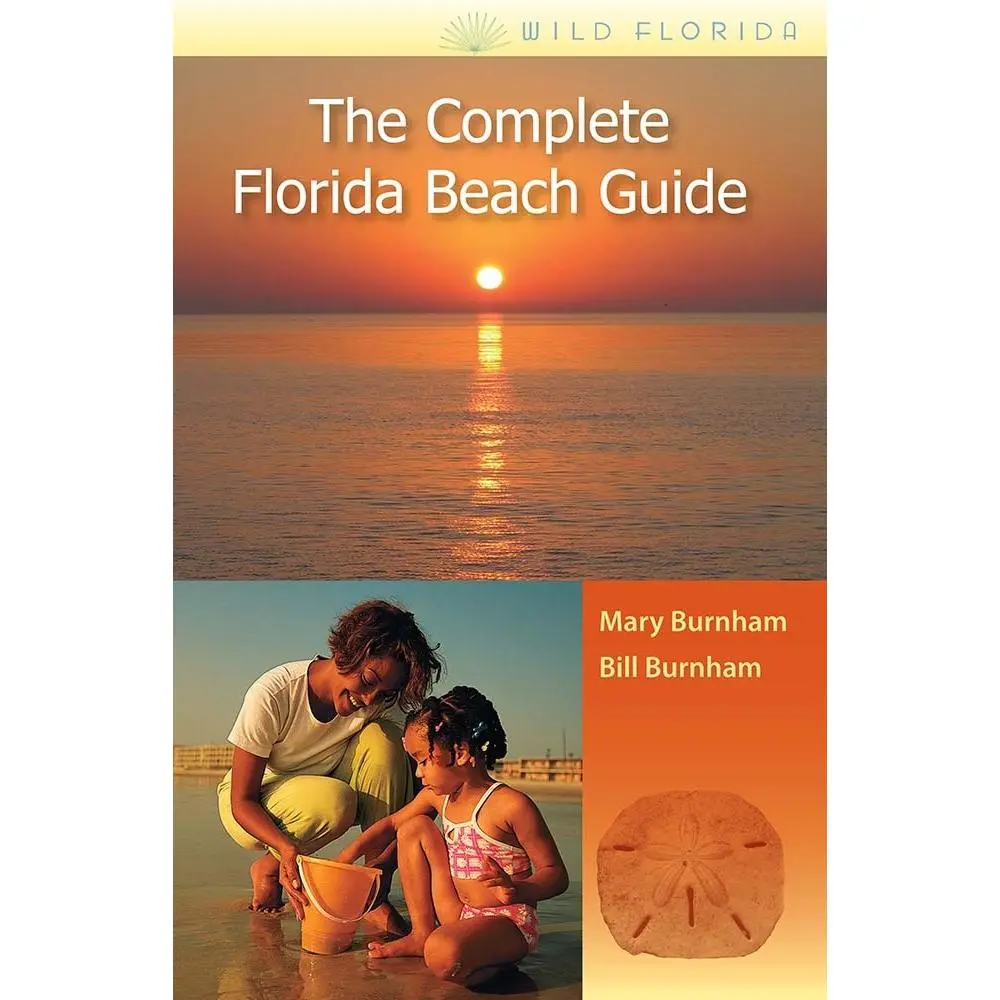 USED-The Complete Florida Beach Guide by Burnham, Mary (Paperback)