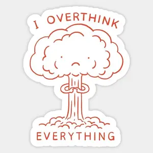Overthinking Sticker
