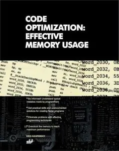 USED-Code Optimization: Effective Memory Usage by Kris Kaspersky (Paperback)