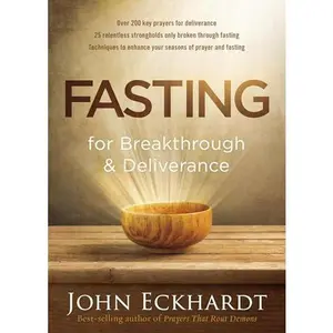 USED Book - Fasting for Breakthrough and Deliverance by Eckhardt, John (Hardcover) - english