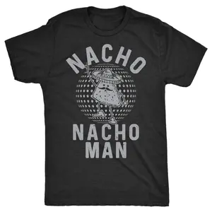 Mens Nacho Nacho Man T Shirt Funny Tee for Guys Mens Funny T Shirts Cool Vintage Fashion T-Shirt Gift Classic Menswear Cinco De Mayo Apparel for Men Novelty Tees for Guys Black