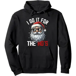 Funny Christmas Santa Claus I Do It For The Hos Cute Pullover Hoodie