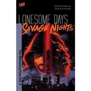 USED-Lonesome Days, Savage Nights: The Manning Files Vol. 2 by Salvatore Simeone (Paperback)
