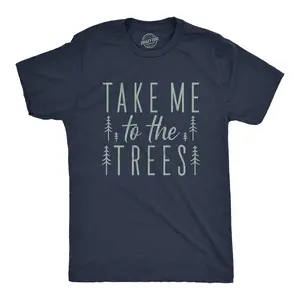 Mens Take Me to The Trees T Shirt Funny Camping Forest Woods Hiking Graphic Tee Mens Funny T Shirts Cool Vintage Fashion T-Shirt Gift Classic Menswear Funny Camping Short Sleeve Novelty Tees for Guys Navy