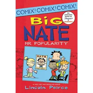 Big Nate: Mr. Popularity (Big Nate Comix: Volume Number 4) by Lincoln Peirce||Lincoln Peirce [Paperback Book]