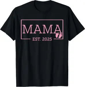 Mama Established Est 2025 New Born Mother's Day T-Shirt