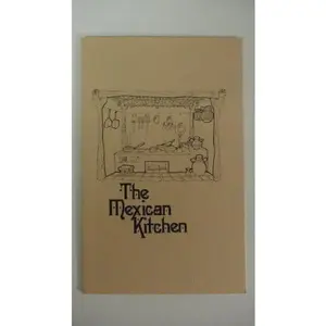 USED-The Mexican kitchen by A. E Ross (Unknown)