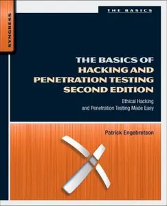 USED-The Basics of Hacking and Penetration Testing: Ethical Hacking and Penetration Testing Made Easy by Engebretson, Patrick (Paperback)