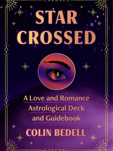 Star Crossed: A Love and Romance Astrological Deck and Guidebook