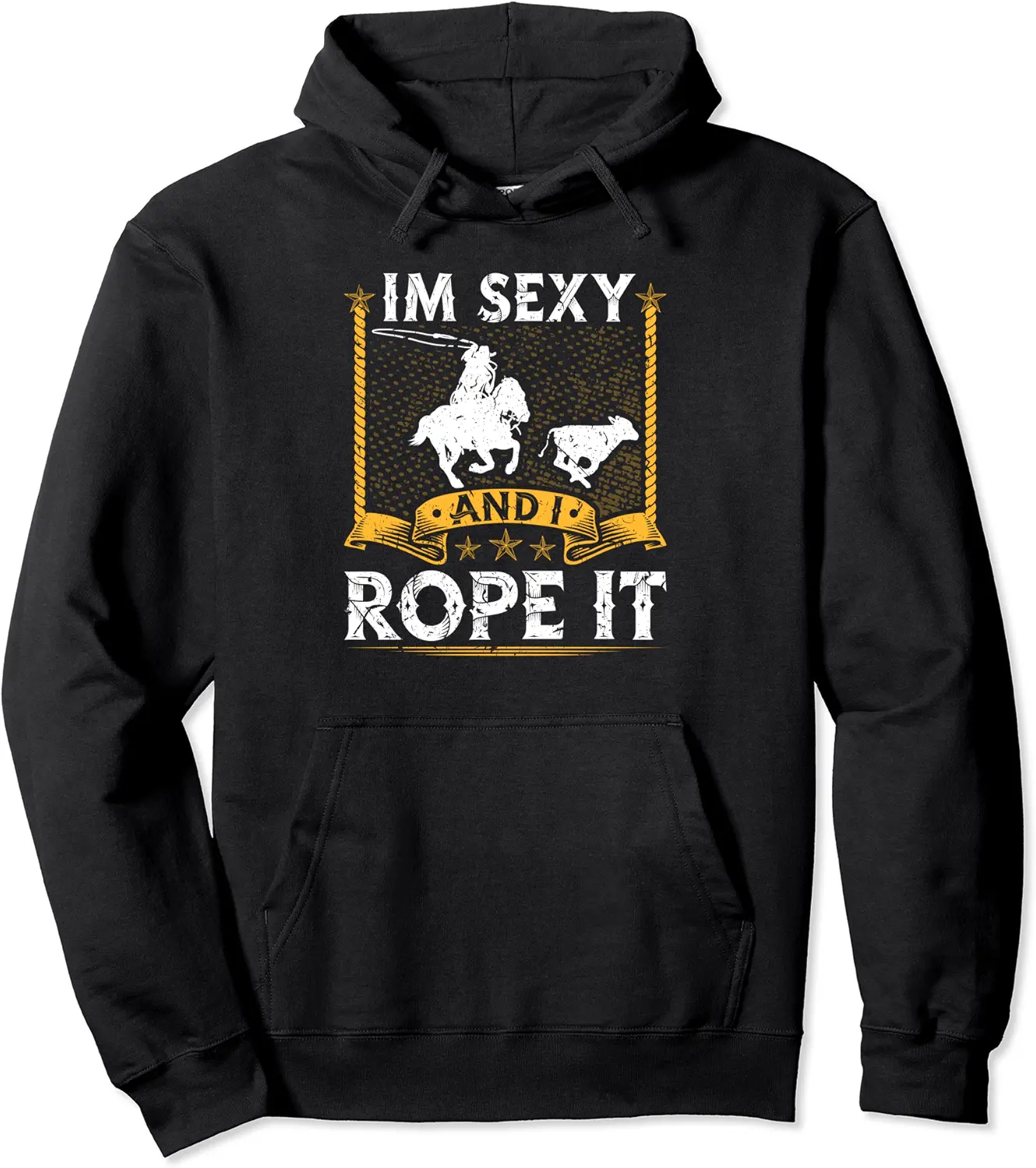 Breakaway Roping Im Sexy And I Rope It Rodeo Calf Roping Pullover Hoodie - Hannahgu Shop 81B09XKNY8ZM