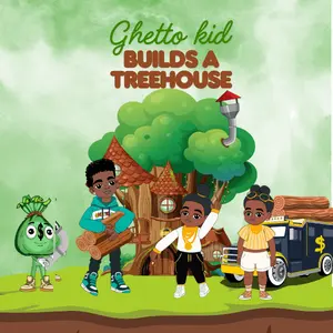 Ghetto Kid Builds A Treehouse: From Dreams to Wood and Nails