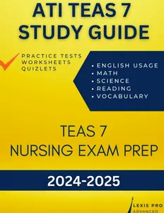 TEAS 7 Nursing Exam Prep: ATI TEAS 7 Study Guide