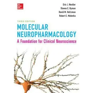 USED-Molecular Neuropharmacology: A Foundation for Clinical Neuroscience, Third Edition by Nestler, Eric J. (Paperback)