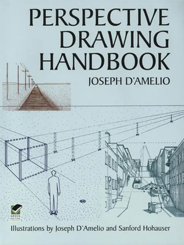 Perspective Drawing Handbook with Techniques - Joseph D'Amelio, Paperback (Literature & Art, Painting & Design Reference Book)