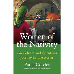 Women of the Nativity: An Advent and Christmas Journey in Nine Stories