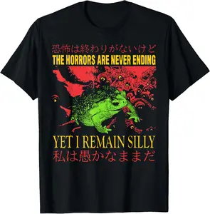 Horrors Are Never Ending Yet I Remain Silly Japanese Frog T-Shirt Pure Cotton Graphic Tees: Unisex Gifts for Men Fitness Menswear