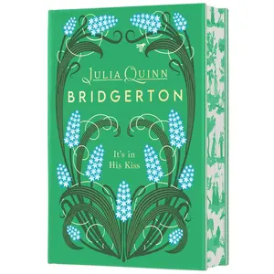 It's in His Kiss Deluxe Collector's Edition: Bridgerton (Bridgertons: Volume Number 7) by Julia Quinn [Hardback Book]
