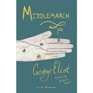 Middlemarch: (Penguin Classics Deluxe Edition) -- George Eliot - Paperback