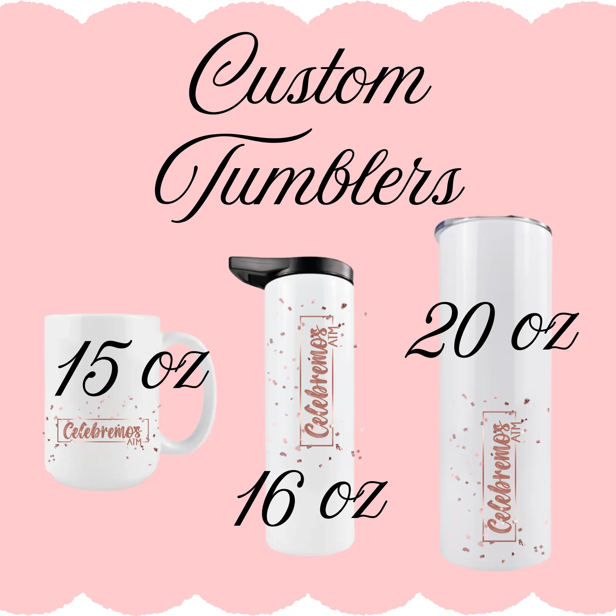 Custom Drinkware - 20 oz tumblers, 16 oz tumblers and 15 oz ceramic mugs