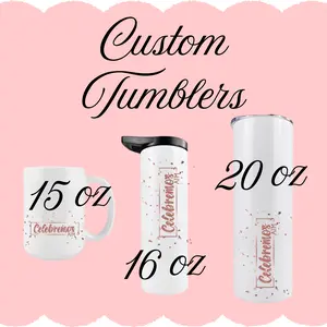 Custom Drinkware - 20 oz tumblers, 16 oz tumblers and 15 oz ceramic mugs