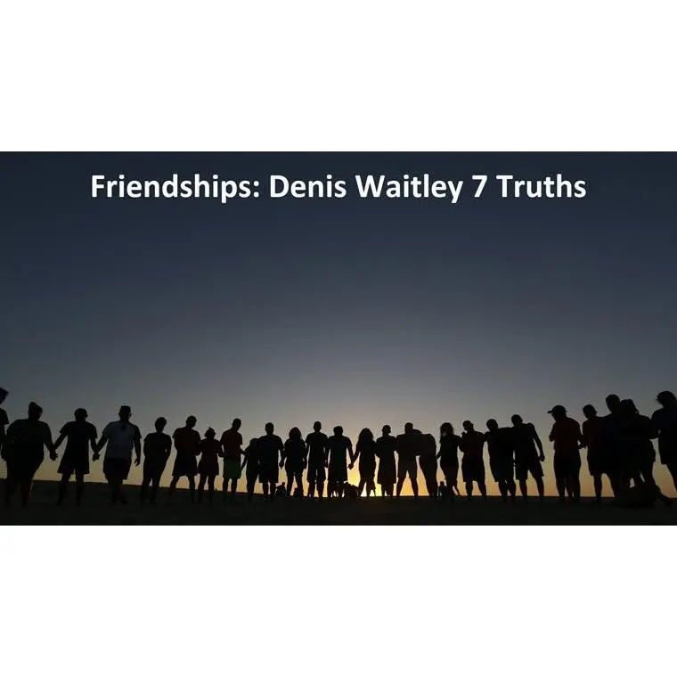 Course Seven Truths: Friendships