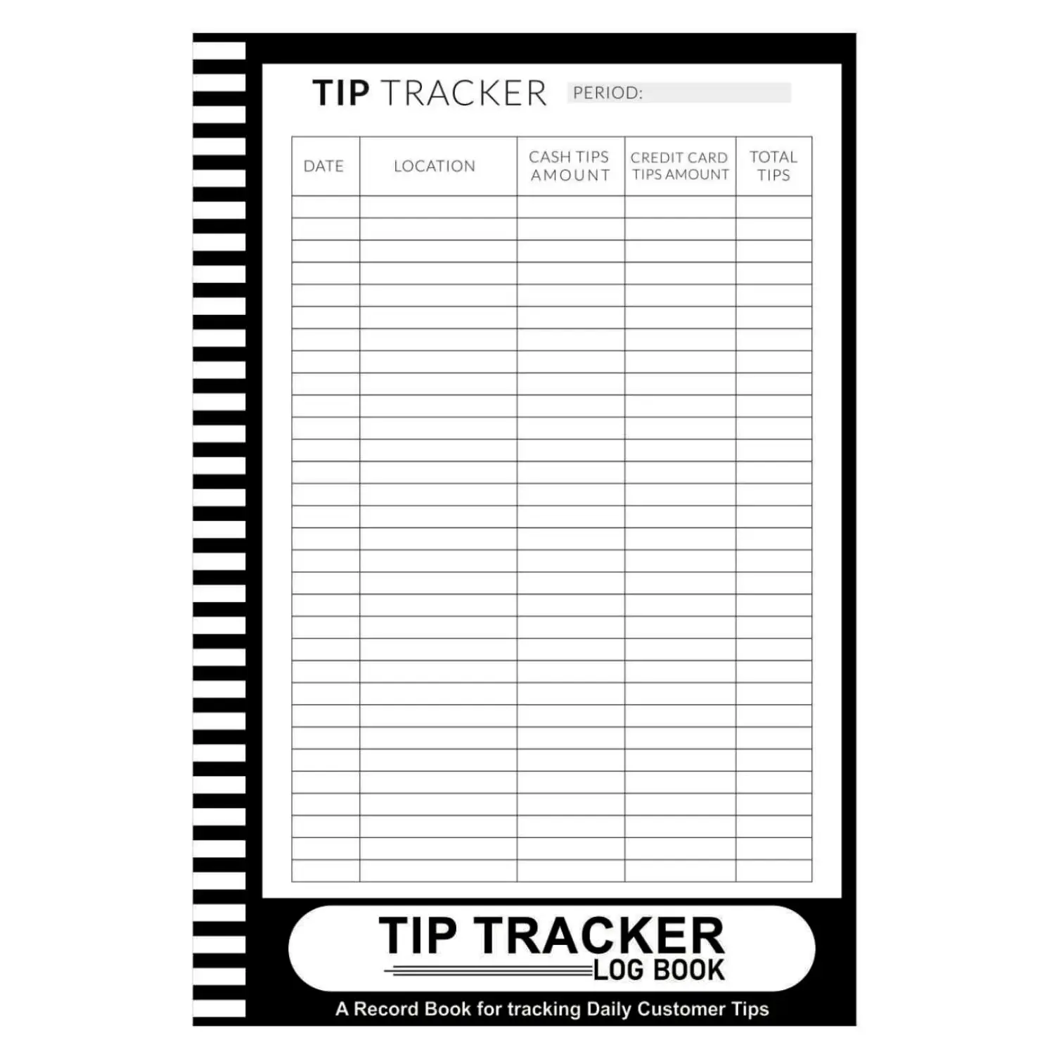 Tip Tracker Log Book: Tips Logbook To Keep Track of Daily Customer Tips for Bartenders, Servers and Waitress - 6" x 9" 100+ Pages