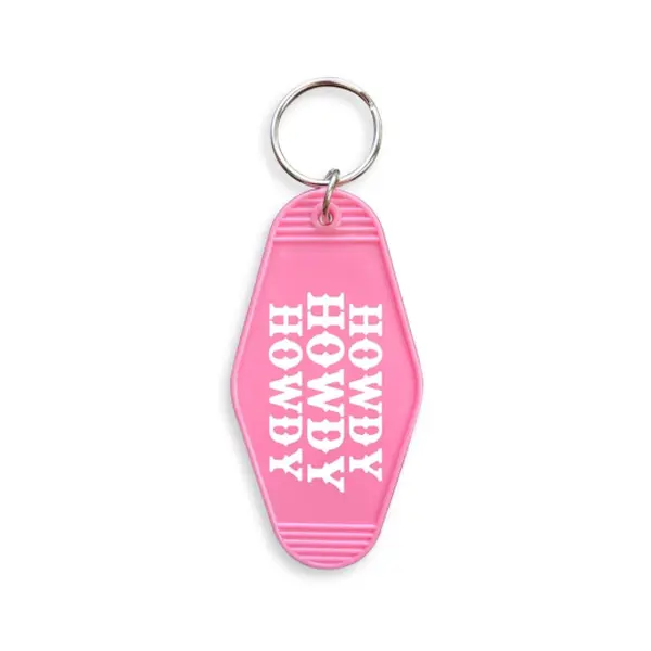 Howdy Howdy Howdy Hotel Motel Key Chain
