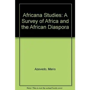 USED-Africana Studies: A Survey of Africa and the African Diaspora by Mario Azevedo (Paperback)