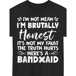 I'm Not A Bad Person, I'm Very Straightforward, I Didn't Mean To. The Truth Is, This Is A Casual Round-Neck Regular Fit Short-Sleeve T-Shirt